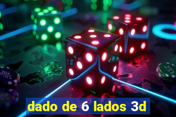 dado de 6 lados 3d